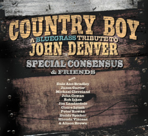 Special Consensus – Country Boy - A Bluegrass Tribute to John Denver