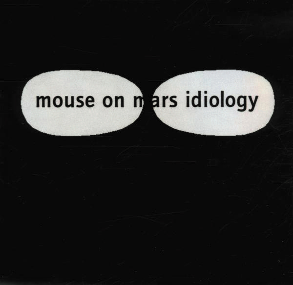 Mouse On Mars – Idiology