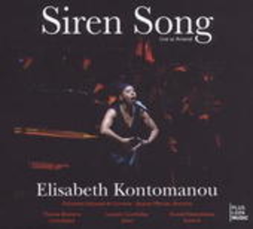 Elisabeth Kontomanou – Siren Song - Live At Arsenal