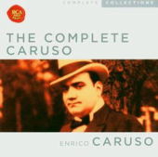 Enrico Caruso – The Complete Caruso (Complete Collections)