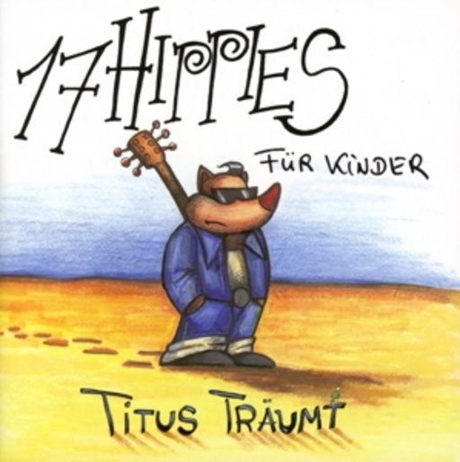 17 Hippies – Titus träumt...