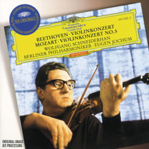 Wolfgang Schneiderhan/Eugen Jochum/Berliner Philharmoniker – Beethoven: Violinkonzert/Mozart: Violinkonzert No. 5 (The Originals-Serie)