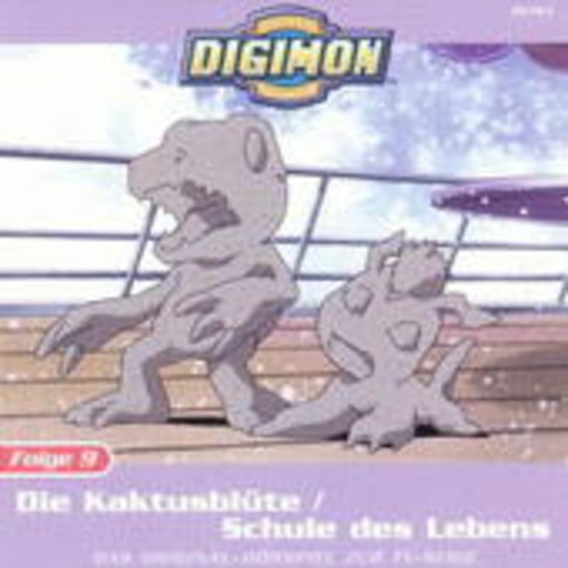 Digimon – Die Kaktusblüte/Schule des Lebens - Folge 9