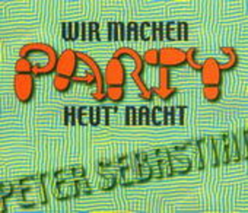 Peter Sebastian – Wir machen Party heut' Nacht