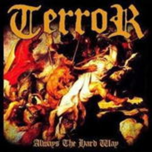 Terror – Always The Hard Way