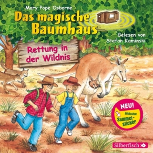 Stefan Kaminski – Das magische Baumhaus - Rettung in der Wildnis