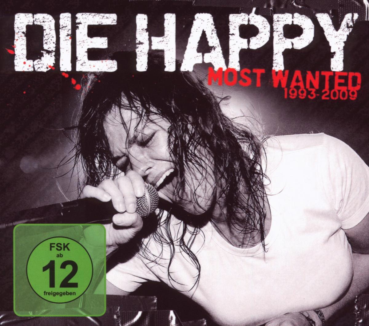 Die Happy – Most Wanted (Best Of)