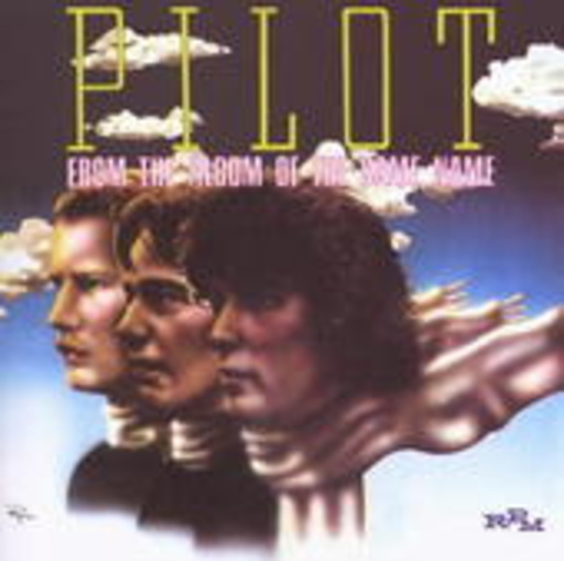 Pilot – From The Album Of The Same Name
