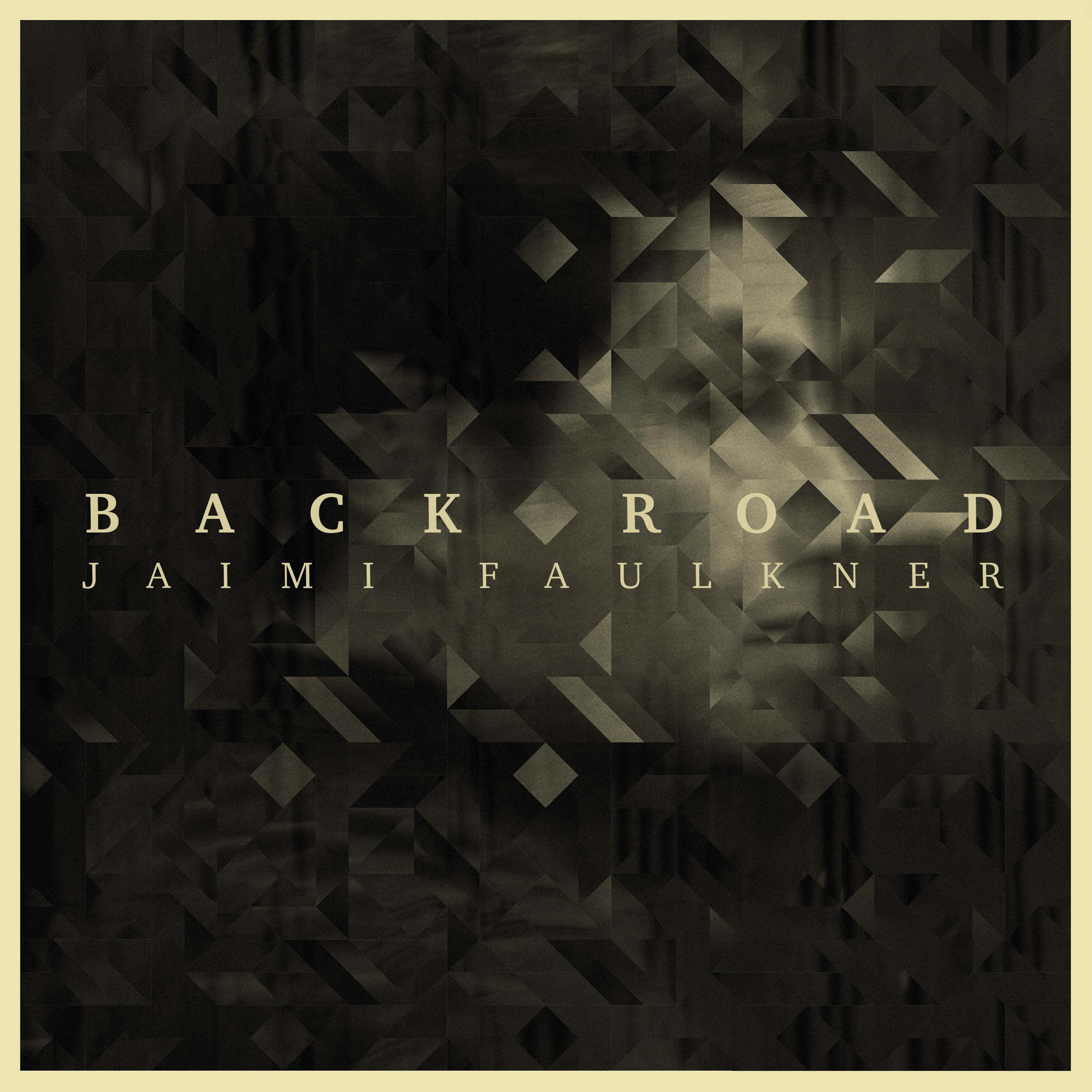 Jaimi Faulkner – Back Road