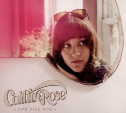 Caitlin Rose – Own Side Now