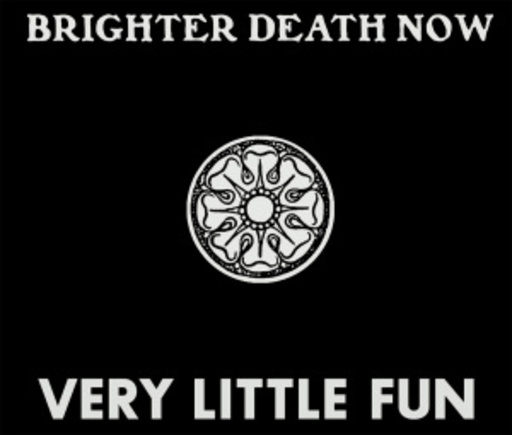 Brighter Dead Now – Very Little Fun