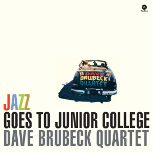 Dave Brubeck Quartet – Jazz Goes To Junior College
