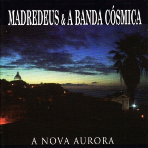 Madredeus – A Nova Aurora