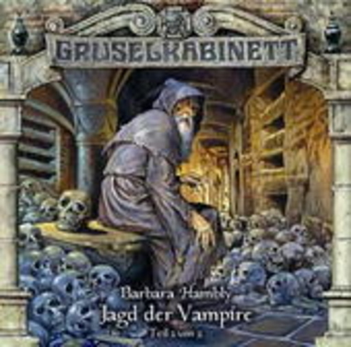Diverse – Gruselkabinett 33: Jagd der Vampire, Teil 2