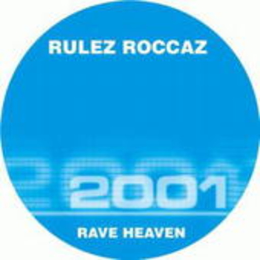 Rulez Roccaz – Rave Heaven