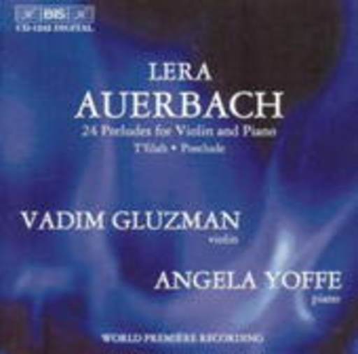 Vadim Gluzman /Angela Yoffe – 24 Preludes For Violin And Piano