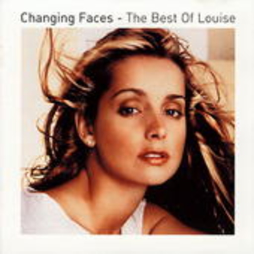 Changing Faces – The Best Of Louise