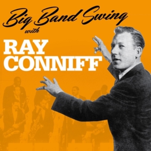 Ray Conniff – Big Band Swing With Ray Conniff