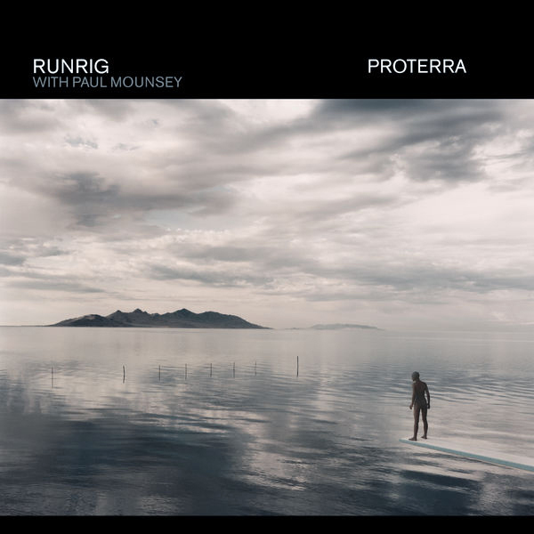 Runrig – Proterra