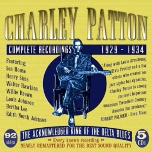 Charly Patton – The Complete Recordings 1929-1934