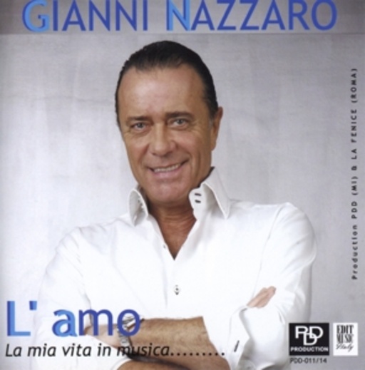 Gianni Nazzaro – l'amo - La Mia Vita In Musica.....