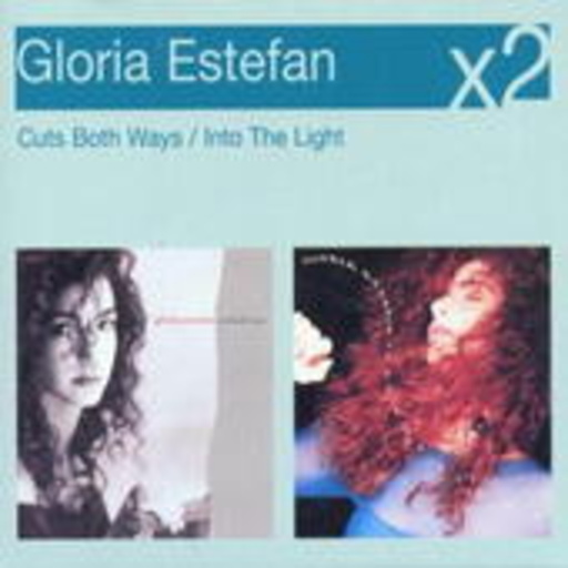 Gloria Estefan – Cuts Both Ways/Into The Light