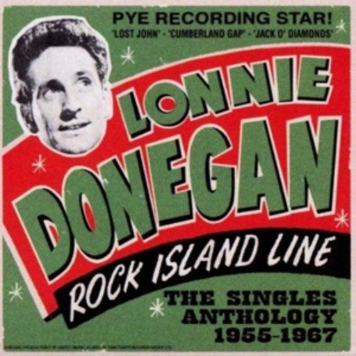 Lonnie Donegan – Rock Island Line