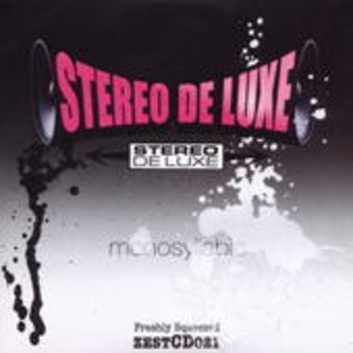 Stereo De Luxe – Monosyllabic