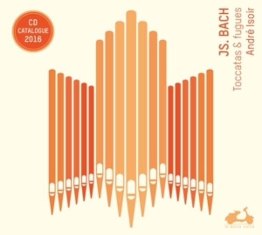 André Isoir – Toccatas & Fugues