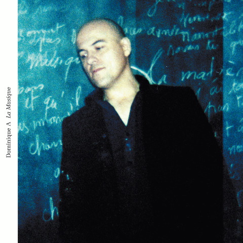 Dominique A – La Musique