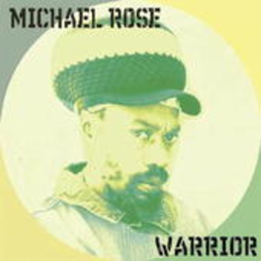 Michael Rose – Warrior
