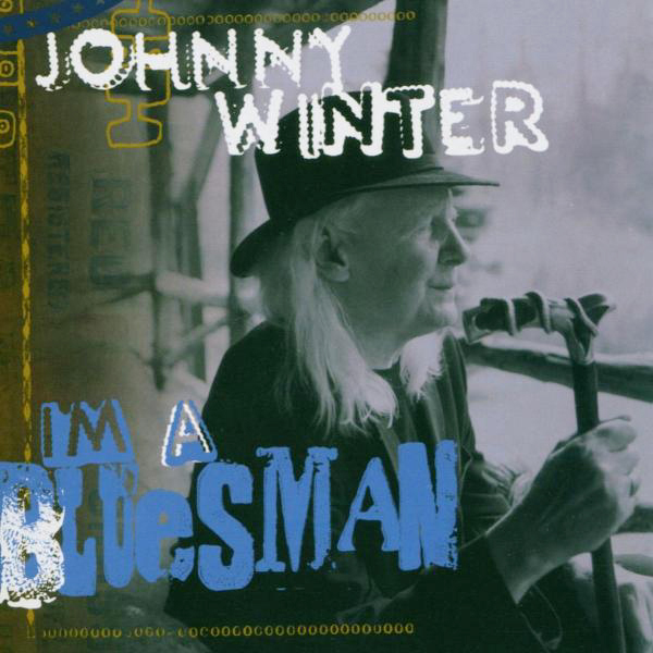 Johnny Winter – I'm A Blues Man