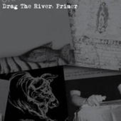 Drag The River – Primer