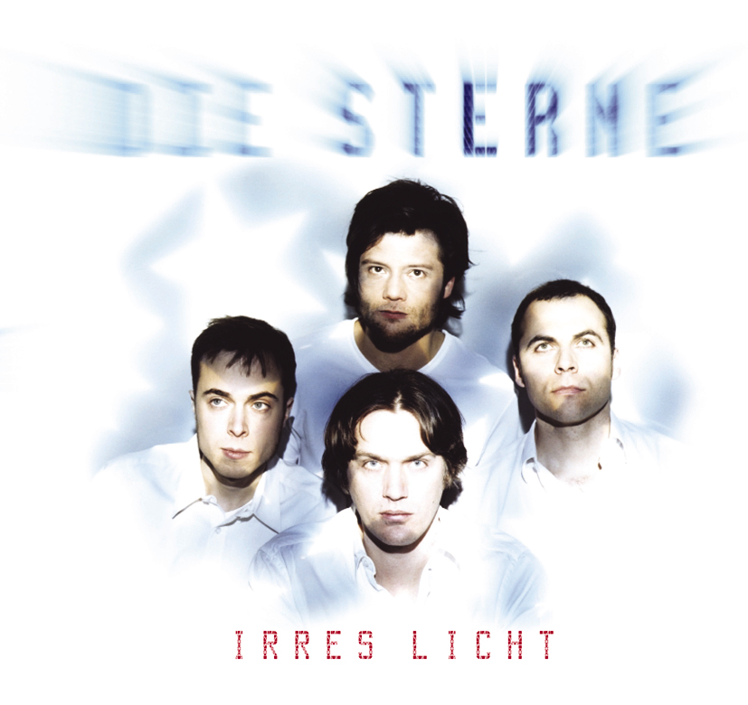 Die Sterne – Irres Licht