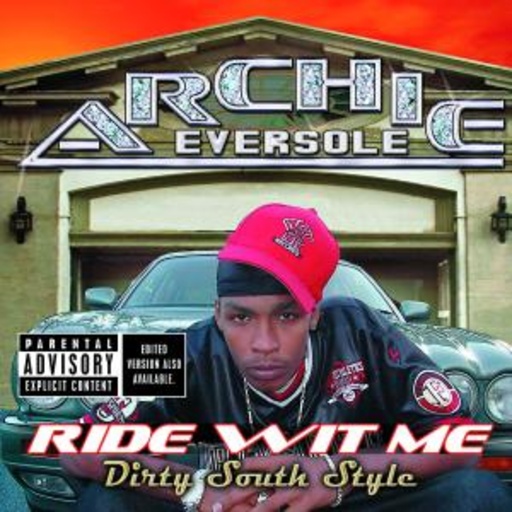 Archie Eversole – Ride With Me Dirty South Style