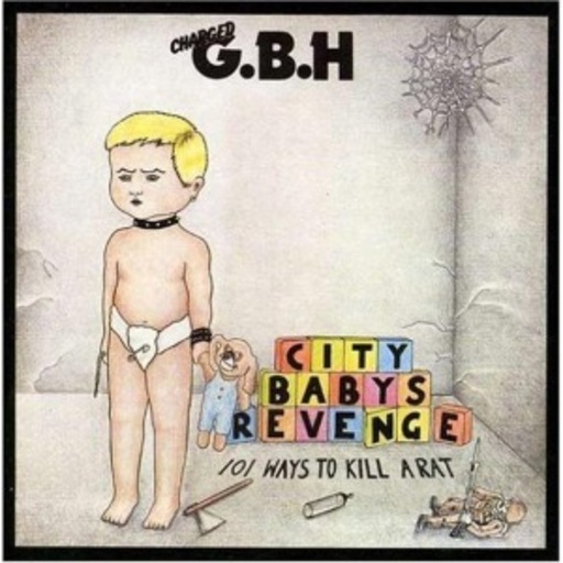 G.B.H. – City Baby Revenge