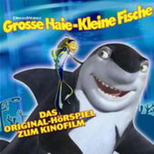 Diverse – Grosse Haie - Kleine Fische - Das Original-Hörspiel zum Kinofilm
