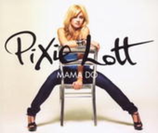 Pixie Lott – Mama Do