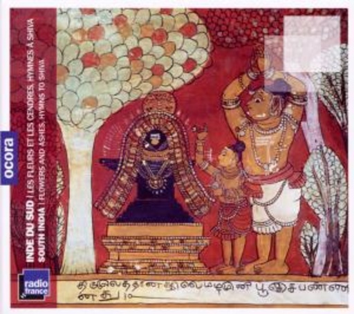 Diverse – South India - Flowers And Ashes/Hymns To Shiva