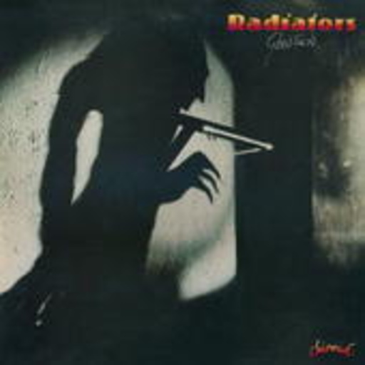 Radiators – Ghostown
