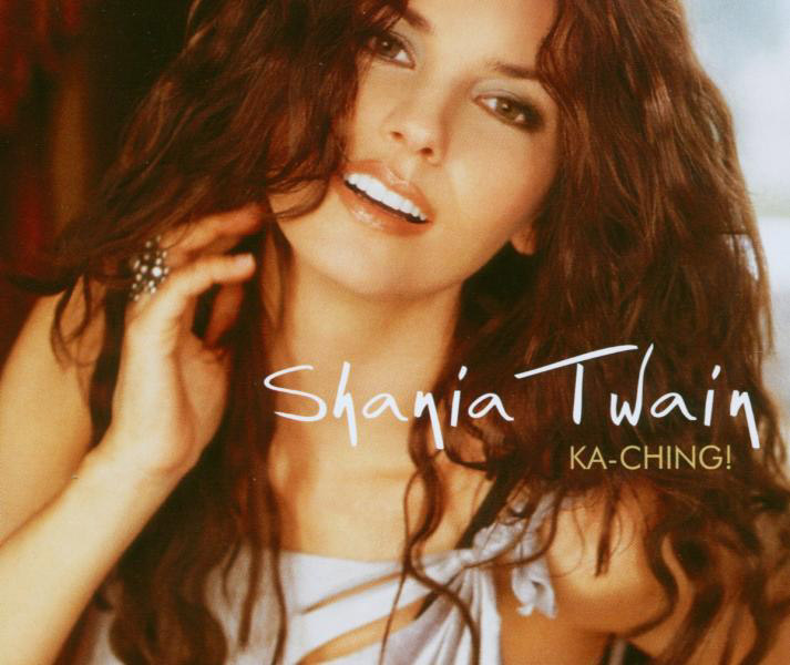 Shania Twain – Ka-Ching!