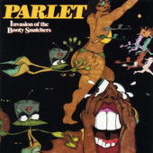 Parlet – Invasion Of The Body Snatchers