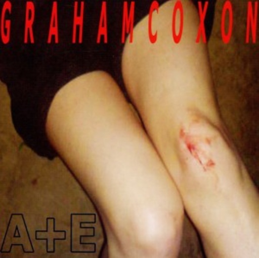 Graham Coxon – A + E