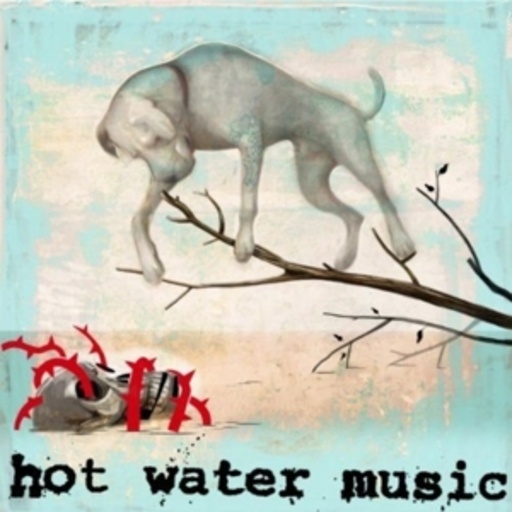 Hot Water Music – The Fire, The Steel, The Tread