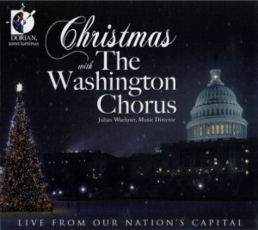 Julian Wachner/The Washington Chorus – Christmas With The Washington Chorus