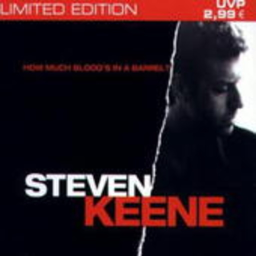 Steven Keene – How Much Blood's In The Barrel