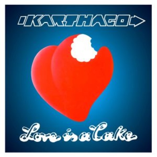 Karthago – Love Is A Cake