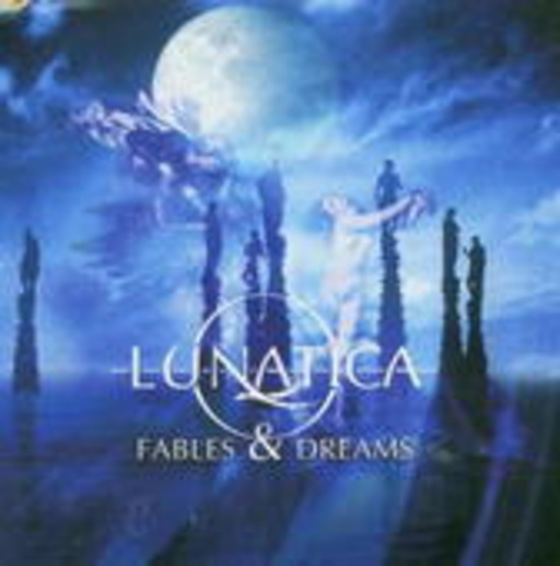 Lunatica – Fables & Dreams