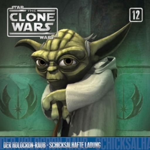 Diverse – Star Wars - The Clone Wars (12) - Der Holocron-Raub/Schicksalhafte Ladung