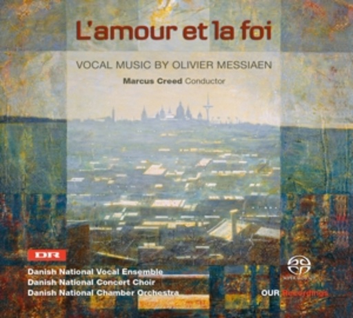 Marcus Creed/Danish National Vocal Ensemble – L' Amour Et La Foi
